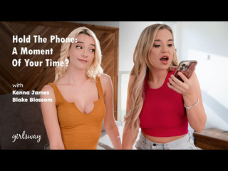 [girlsway] kenna james, blake blossom - hold the phone: a moment of your time? small tits big ass big tits natural tits teen
